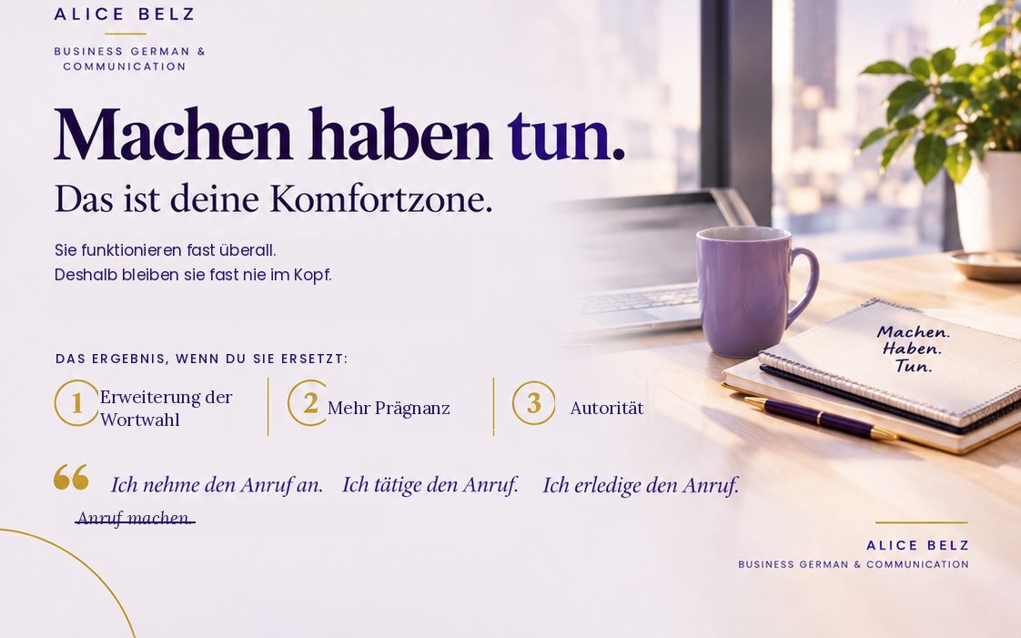 Du sagst ich mache das schon. Dein Kopf hatte gerade ein präziseres Wort. Du hast es einfach nicht benutzt.